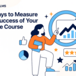 11 Ways to Measure the Success of Your Online Course